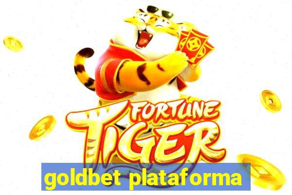 goldbet plataforma